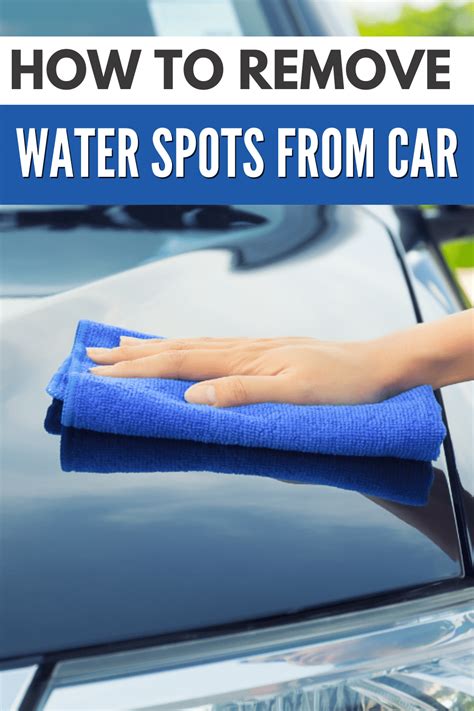 How to Remove Water Spots from Car: A Comprehensive Guide to Keeping Your Vehicle Spotless